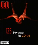 Cover of Paysages du corps, Number 125 (4), 2007, pp. 3-184, Jeu