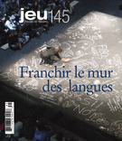 Cover of Franchir le mur des langues, Number 145 (4), 2012, pp. 4-176, Jeu