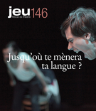 Cover of Jusqu’où te mènera ta langue ?, Number 146 (1), 2013, pp. 4-176, Jeu