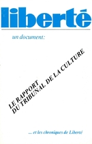 Cover of Rapport du tribunal de la culture, Volume 17, Number 5 (101), September–October 1975, pp. 4-109, Liberté