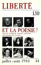 Cover of Et la poésie?, Volume 22, Number 4 (130), July–August 1980, pp. 2-143, Liberté