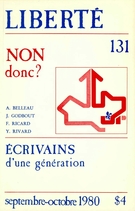 Cover of Écrivains d’une génération, Volume 22, Number 5 (131), September–October 1980, pp. 3-110, Liberté