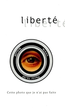 Cover of Cette photo que je n’ai pas faite, Volume 42, Number 3 (249), September 2000, pp. 5-115, Liberté