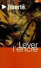 Cover of Lever l’encre, Volume 47, Number 3 (269), September 2005, pp. 3-194, Liberté