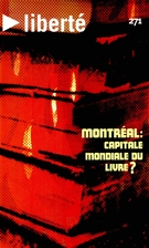Cover of Montréal : capitale mondiale du livre?, Volume 48, Number 1 (271), February 2006, pp. 3-118, Liberté