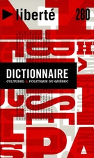 Cover of Dictionnaire culturel & politique du Québec, Volume 50, Number 2 (280), April 2008, pp. 5-93, Liberté