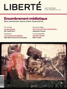 Cover of Encombrement médiatique, Number 318, Winter 2017, pp. 2-74, Liberté