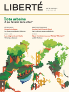 Cover of Îlots urbains, Number 320, Summer 2018, pp. 2-83, Liberté