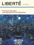 Cover of Premiers Peuples : cartographie d’une libération, Number 321, Fall 2018, pp. 2-76, Liberté