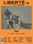 Cover of Paix et autres mots perdus, Number 344, Fall 2024, pp. 5-87, Liberté