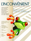 Cover of Faudra-t-il toujours lutter pour le français ?, Number 70, Fall 2017, pp. 3-78, L'Inconvénient