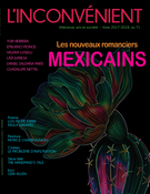 Cover of Les nouveaux romanciers mexicains, Number 71, Winter 2018, pp. 5-62, L'Inconvénient