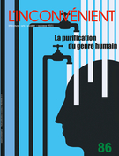 Cover of La purification du genre humain, Number 86, Fall 2021, pp. 3-95, L'Inconvénient