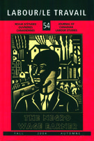 Cover of Volume 54, 2004, pp. 7-375, Labour/Le Travailleur