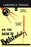 Cover of Volume 63, Spring 2009, pp. I-390, Labour / Le Travail