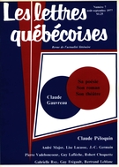 Cover of Claude Gauvreau, Number 7, August–September 1977, pp. 4-58, Lettres québécoises