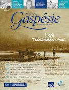 Cover of 1 001 Traverses d’eau, Volume 58, Number 2 (201), August–November 2021, pp. 3-53, Magazine Gaspésie
