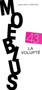 Cover of La volupté, Number 43, Winter 1990, pp. 5-153, Moebius