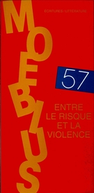 Cover of Entre le risque et la violence, Number 57, Fall 1993, pp. 5-130, Moebius