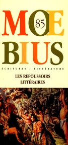Cover of Les repoussoirs littéraires, Number 85, Spring 2000, pp. 5-149, Moebius