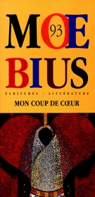 Cover of Mon coup de coeur, Number 93, Spring 2002, pp. 5-174, Moebius