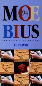 Cover of Le travail, Number 94, Summer 2002, pp. 5-147, Moebius