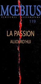 Cover of La passion aujourd’hui, Number 119, Fall 2008, pp. 7-166, Moebius