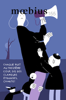 Cover of Chaque nuit au treizième coup, dis des clameurs étranges, chante !, Number 155, Fall 2017, pp. 7-117, Moebius