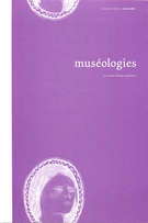 Cover of Volume 3, Number 1, Fall 2008, pp. 6-132, Muséologies