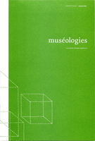 Cover of Volume 4, Number 1, Fall 2009, pp. 4-115, Muséologies