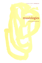 Cover of Volume 5, Number 2, Spring 2011, pp. 7-175, Muséologies