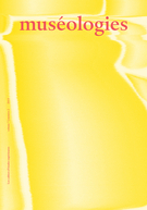 Cover of La collection muséale, Volume 7, Number 2, 2015, pp. 7-161, Muséologies