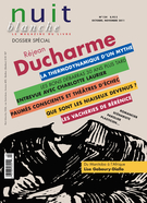 Cover of Réjean Ducharme, Number 124, Fall 2011, pp. 2-80, Nuit blanche, le magazine du livre