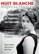 Cover of Vie littéraire et imaginaire du Saguenay–Lac-Saint-Jean, Number 150, Spring 2018, pp. 3-66, Nuit blanche, magazine littéraire