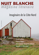 Cover of Imaginaire de la Côte-Nord, Number 154, Spring 2019, pp. 3-66, Nuit blanche, magazine littéraire