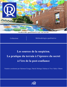 Cover for issue 'Méthodologie qualitative. Les sources de la suspicion. La pratique du terrain à l’épreuve du secret à l’ère de la post-confiance' of the journal 'Recherches qualitatives'