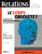 Cover of Le corps obsolète ? L’idéologie transhumaniste en question, Number 792, September–October 2017, pp. 5-50, Relations
