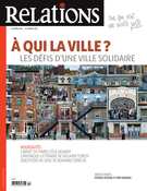 Cover of À qui la ville ? Les défis d’une ville solidaire, Number 804, September–October 2019, pp. 5-50, Relations
