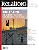 Cover of Palestine : le colonialisme israélien mis à nu, Number 812, Spring 2021, pp. 5-50, Relations