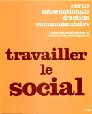 Cover of Travailler le social, Number 7 (47), Spring 1982, pp. 1-198, International Review of Community Development / Revue internationale d’action communautaire