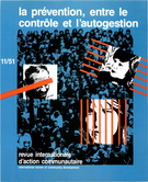Cover of La prévention, entre le contrôle et l’autogestion, Number 11 (51), Spring 1984, pp. 3-219, International Review of Community Development / Revue internationale d’action communautaire