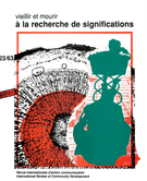 Cover of Vieillir et mourir. À la recherche de significations, Number 23 (63), Spring 1990, pp. 5-186, International Review of Community Development / Revue internationale d’action communautaire