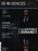 Cover of Regarder <em>l’autre</em>, Number 252, January–February 2008, pp. 1-64, Séquences