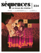 Cover of Bungalow, Number 334, Spring 2023, pp. 2-56, Séquences : la revue de cinéma
