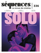 Cover of Solo, Number 336, Fall 2023, pp. 2-56, Séquences : la revue de cinéma