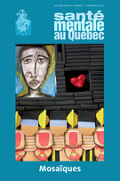 Cover of Mosaïques, Volume 38, Number 1, Spring 2013, pp. 7-331, Santé mentale au Québec