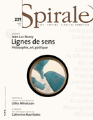 Cover of Jean-Luc Nancy, lignes de sens, Number 239, Winter 2012, pp. 3-78, Spirale