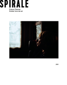 Cover of France Théoret. Exister hors de soi, Number 283, Spring 2023, pp. 6-93, Spirale