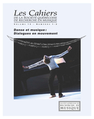 Cover of Danse et musique, Volume 13, Number 1-2, September 2012, pp. 7-138, Les Cahiers de la Société québécoise de recherche en musique