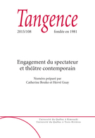 Cover of Engagement du spectateur et théâtre contemporain, Number 108, 2015, pp. 5-105, Tangence